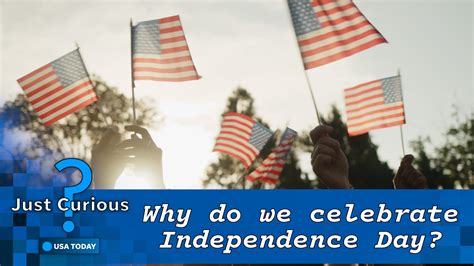 The history behind Fourth of July traditions on US Independence .